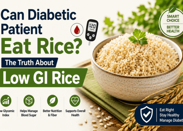 Can Diabetic Patient Eat Rice? The Truth About Low GI Rice