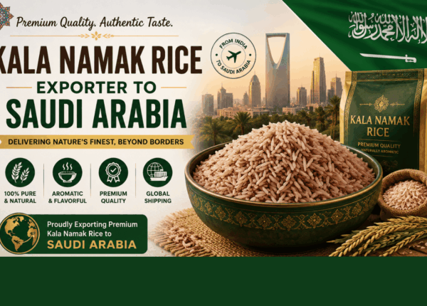 Kala Namak Rice Exporter to Saudi Arabia